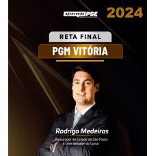 RETA FINAL PGM VITÓRIA (APROVAÇÃO PGE 2024)